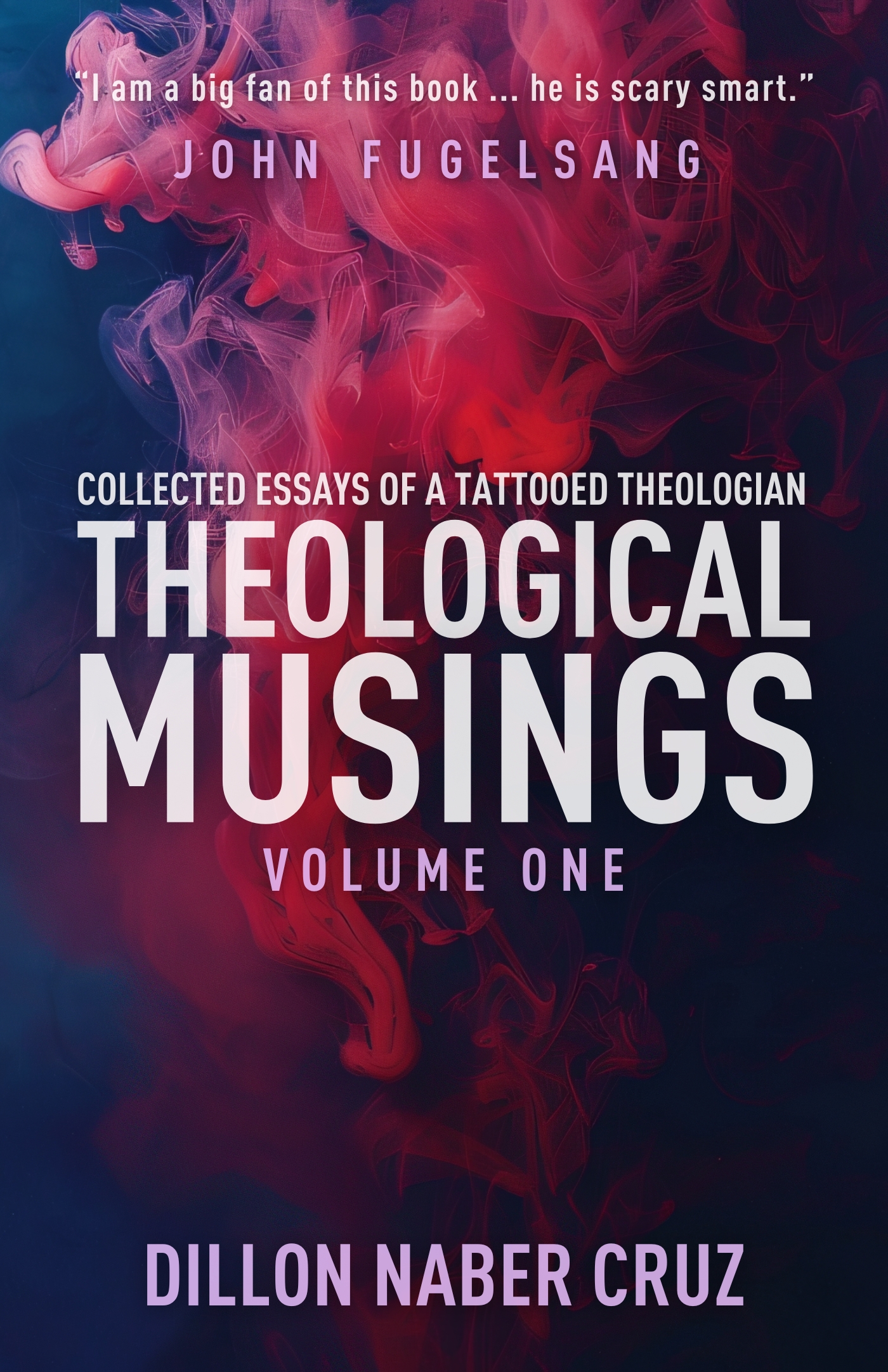 Books by The Tattooed Theologian Dillon Naber Cruz – The Tattooed